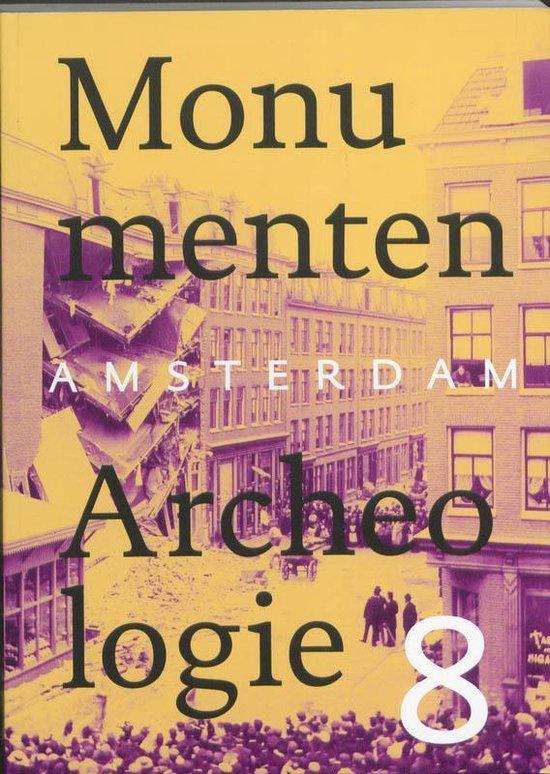 Amsterdam monumenten & archeologie / Jaarboek 8 st, Boeken, Overige Boeken, Ophalen of Verzenden