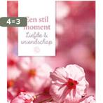 Liefde & vriendschap / Een stil moment 9789043526456, Boeken, Verzenden, Zo goed als nieuw