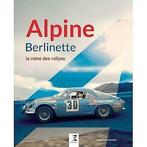 Alpine Berlinette La Reine des Rallyes, Renault Alpine, Boeken, Auto's | Boeken, Nieuw, Enguerrand Lecesne, Algemeen, Verzenden