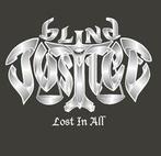 cd - Blind Justice - Lost In All, Cd's en Dvd's, Verzenden, Zo goed als nieuw
