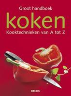 Groot Handboek Koken Kooktechnieken A Tot Z 9789044714449, Gelezen, [{:name=>'Teubner', :role=>'A01'}, {:name=>'D. Godert', :role=>'A12'}, {:name=>'Yvonne van 't Hul-Aalders', :role=>'B06'}, {:name=>'Claudia Bruckmann', :role=>'A01'}]