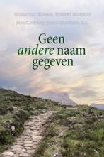 Geen andere naam gegeven 9789088650437, Boeken, Godsdienst en Theologie, Verzenden, Gelezen