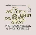 LP gebruikt - Meindert Talma &amp; The Negroes - Nu Geloo..., Zo goed als nieuw, Verzenden