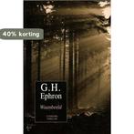 Waanbeeld 9789085194989 G.H. Ephron, Verzenden, Zo goed als nieuw, G.H. Ephron