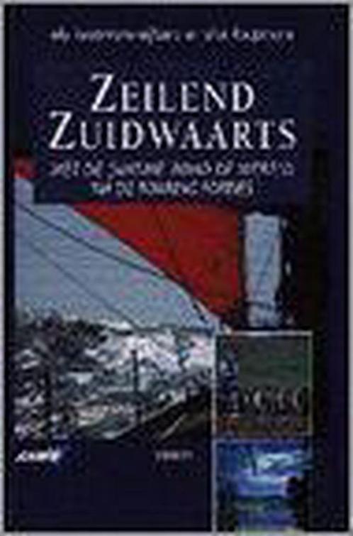 ZEILEND ZUIDWAARTS 9789051215847 E. Koopmans-Eijlders, Boeken, Reisverhalen, Zo goed als nieuw, Verzenden