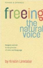 Freeing the Natural Voice 9781854599711, Zo goed als nieuw