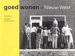 GOED WONEN IN NIEUW-WEST 9789076314815 I. Teijmant, Verzenden, Zo goed als nieuw, I. Teijmant