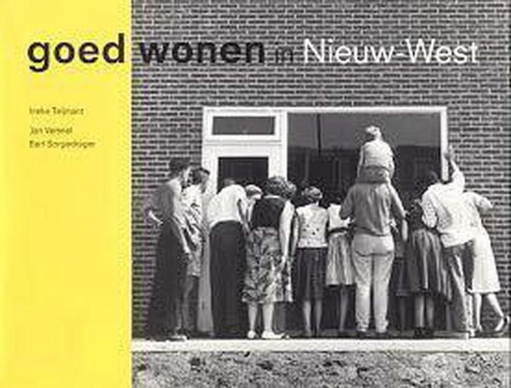 GOED WONEN IN NIEUW-WEST 9789076314815 I. Teijmant, Boeken, Reisgidsen, Zo goed als nieuw, Verzenden