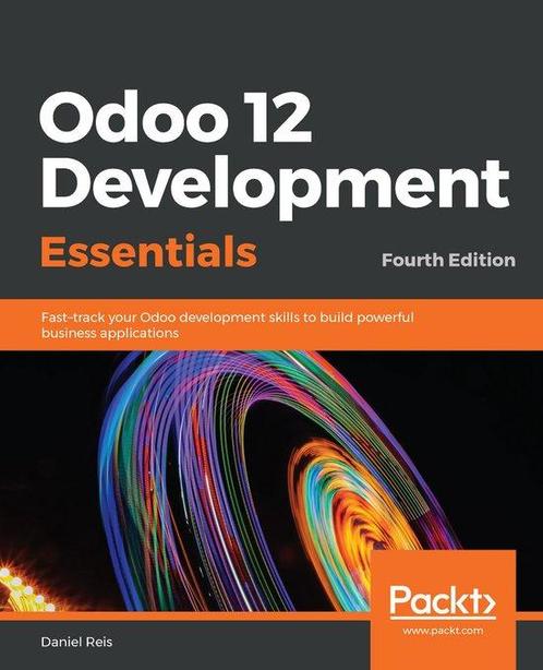 Odoo 12 Development Essentials 9781789532470 Daniel Reis, Boeken, Taal | Engels, Gelezen, Verzenden