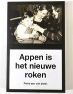 Appen is het nieuwe roken 9789492190673 Rens van der Vorst, Verzenden, Gelezen, Rens van der Vorst