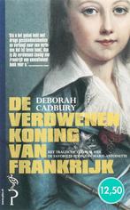 Verdwenen koning van Frankrijk 9789057138249 D. Cadbury, Verzenden, Zo goed als nieuw, D. Cadbury