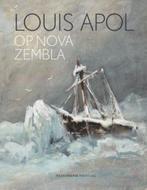 Louis Apol op Nova Zembla 9789463192026 Suzanne Veldink, Verzenden, Zo goed als nieuw, Suzanne Veldink