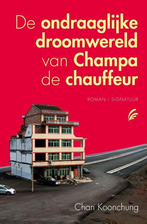 De ondraaglijke droomwereld van Champa de chauffeur, Boeken, Romans, Gelezen, Verzenden