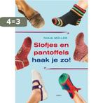 Slofjes en pantoffels haak je zo! 9789058779052, Verzenden, Zo goed als nieuw, Tanja Mueller