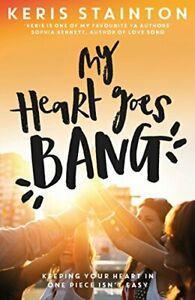 My Heart Goes Bang By Keris Stainton, Boeken, Overige Boeken, Zo goed als nieuw, Verzenden