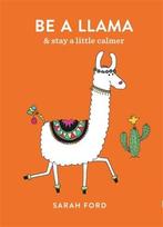 Be a llama: & stay a little calmer, Verzenden, Nieuw