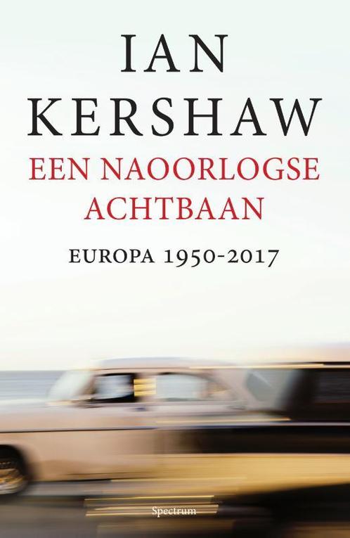 Een naoorlogse achtbaan 9789000346998 Ian Kershaw, Boeken, Geschiedenis | Wereld, Zo goed als nieuw, Verzenden