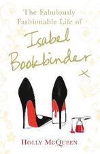 Fabulously Fashionable Life Of Isabel Bookbinder, Gelezen, Holly McQueen, Verzenden
