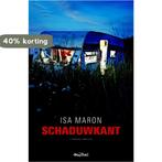 Schaduwkant 9789049952334 Isa Maron, Verzenden, Gelezen, Isa Maron