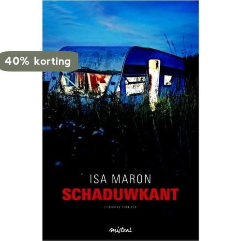 Schaduwkant 9789049952334 Isa Maron, Boeken, Thrillers, Gelezen, Verzenden