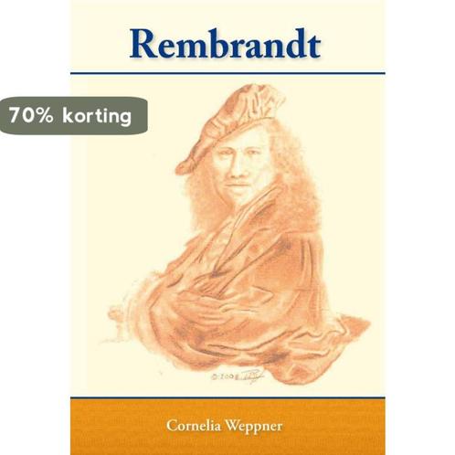 Rembrandt 9789078287018 Cornelia Weppner, Boeken, Literatuur, Gelezen, Verzenden