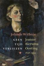 Geen tijd verliezen 9789403151014 Jolande Withuis, Boeken, Verzenden, Zo goed als nieuw, Jolande Withuis
