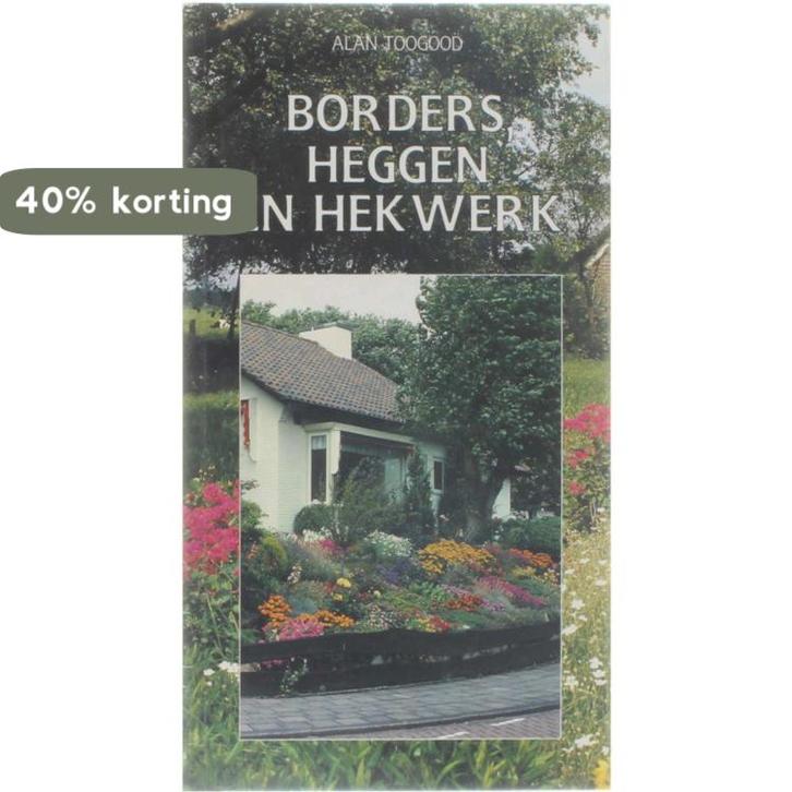 BORDERS, HEGGEN EN HEKWERK 9789051121797 Toogood, Boeken, Hobby en Vrije tijd, Gelezen, Verzenden
