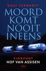 9789022340776 Moord komt nooit ineens Gust Verwerft, Verzenden, Nieuw, Gust Verwerft