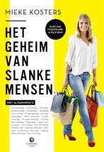 Het geheim van slanke mensen 9789048848874 Mieke Kosters, Verzenden, Zo goed als nieuw, Mieke Kosters