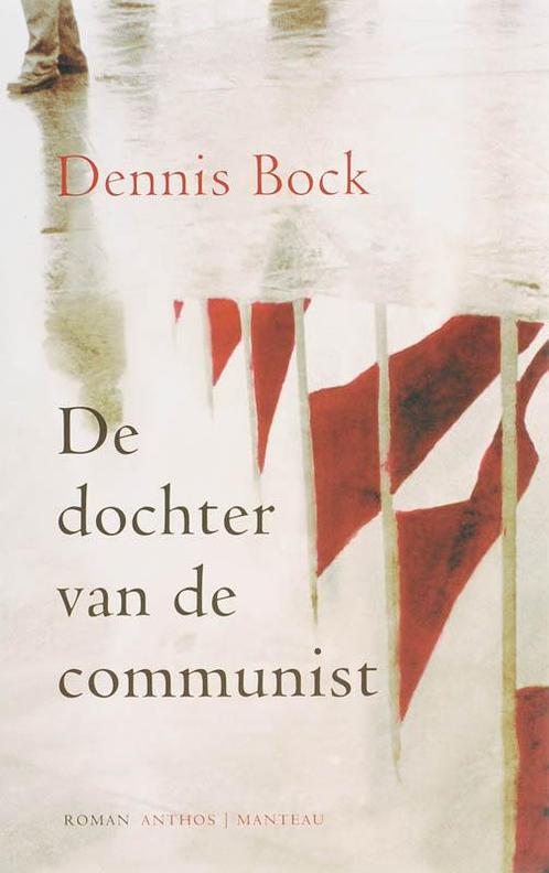 De dochter van de communist 9789022321522 [{:name=>D. Bock, Boeken, Romans, Gelezen, Verzenden