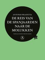 9789025314835 De reis van de Spanjaarden naar de Molukken, Verzenden, Nieuw, Antonio Pigafetta