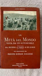 Luigi Barzini - La metà del mondo vista da un’automobile. Da, Antiek en Kunst