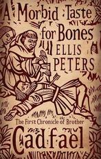 A Morbid Taste For Bones: 1 (Cadfael Chronicles), Peters, E, Boeken, Verzenden, Zo goed als nieuw, Ellis Peters