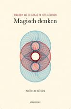 Magisch denken 9789045029511 Matthew Hutson, Boeken, Verzenden, Gelezen, Matthew Hutson