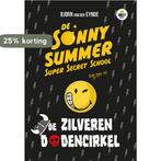 De zilveren dodencirkel / De Sonny Summer super secret, Boeken, Kinderboeken | Jeugd | onder 10 jaar, Verzenden, Zo goed als nieuw