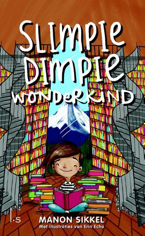 Slimpie dimpie wonderkind 9789021016634 Erin Echo, Boeken, Kinderboeken | Jeugd | onder 10 jaar, Zo goed als nieuw, Verzenden