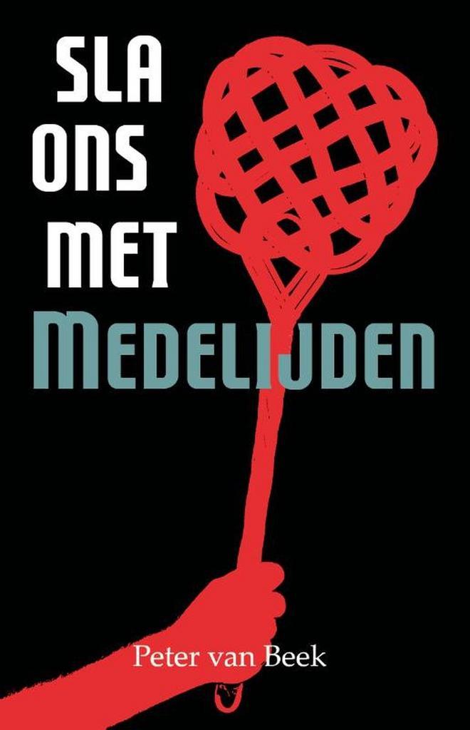 Sla ons met medelijden 9789493275171 Peter van Beek, Boeken, Literatuur, Gelezen, Verzenden