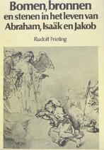Bomen, bronnen en stenen in het leven van Abraham, Isaak en, Verzenden, Gelezen, Frieling