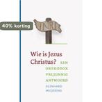 Wie is Jezus Christus? 9789043518604 Eginhard Meijering, Verzenden, Gelezen, Eginhard Meijering