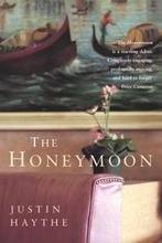 The Honeymoon 9780330419895 Justin Haythe, Boeken, Verzenden, Gelezen, Justin Haythe