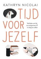 Tijd voor jezelf 9789024592197 Kathryn Nicolai, Verzenden, Gelezen, Kathryn Nicolai