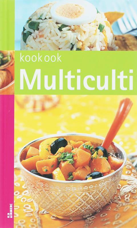 Multiculti / Kook ook 9789066116269, Boeken, Kookboeken, Zo goed als nieuw, Verzenden