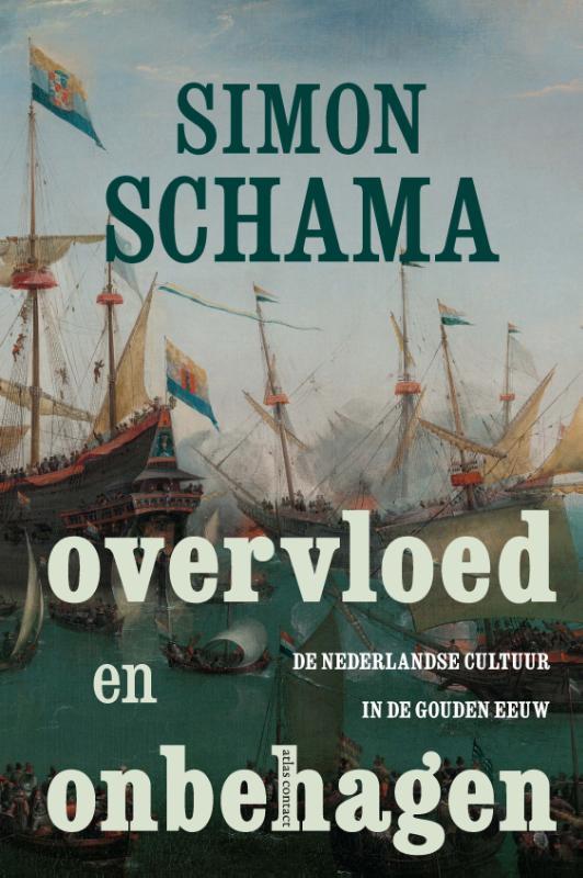 Overvloed en onbehagen 9789045034065 Simon Schama, Boeken, Geschiedenis | Vaderland, Gelezen, Verzenden