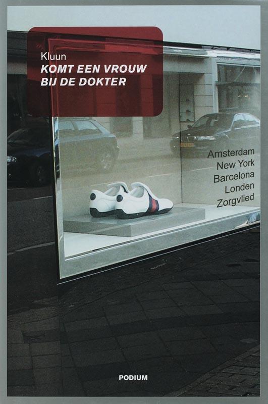 Komt een vrouw bij de dokter 9789057593918 Kluun, Boeken, Romans, Zo goed als nieuw, Verzenden