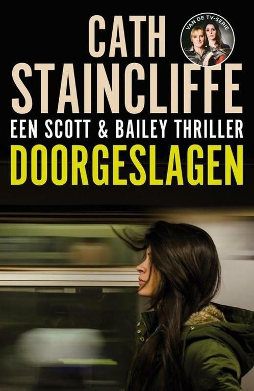 Doorgeslagen (9789026133930, Cath Staincliffe), Boeken, Thrillers, Nieuw, Verzenden