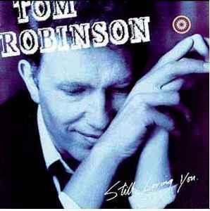 LP gebruikt - Tom Robinson - Still Loving You, Cd's en Dvd's, Vinyl | Rock, Zo goed als nieuw, Verzenden
