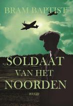 9789492719669 Soldaat van het Noorden Bram Baptist, Verzenden, Nieuw, Bram Baptist