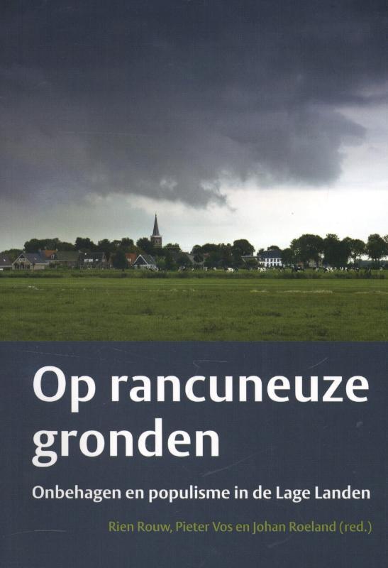 Op rancuneuze gronden 9789058816795, Boeken, Politiek en Maatschappij, Zo goed als nieuw, Verzenden