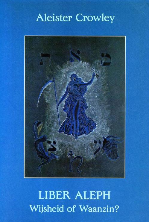 Liber Aleph - Aleister Crowley - 9789063781651 - Paperback, Boeken, Esoterie en Spiritualiteit, Verzenden