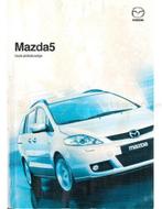2006 MAZDA 5 INSTRUCTIEBOEKJE NEDERLANDS